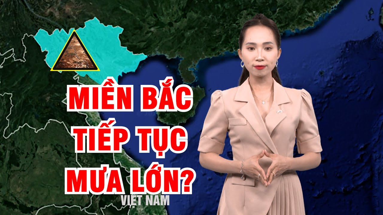 Bản tin thời tiết 08/9: Miền Bắc tiếp tục mưa lớn? | Thời tiết Quảng Ngãi ngày mai?