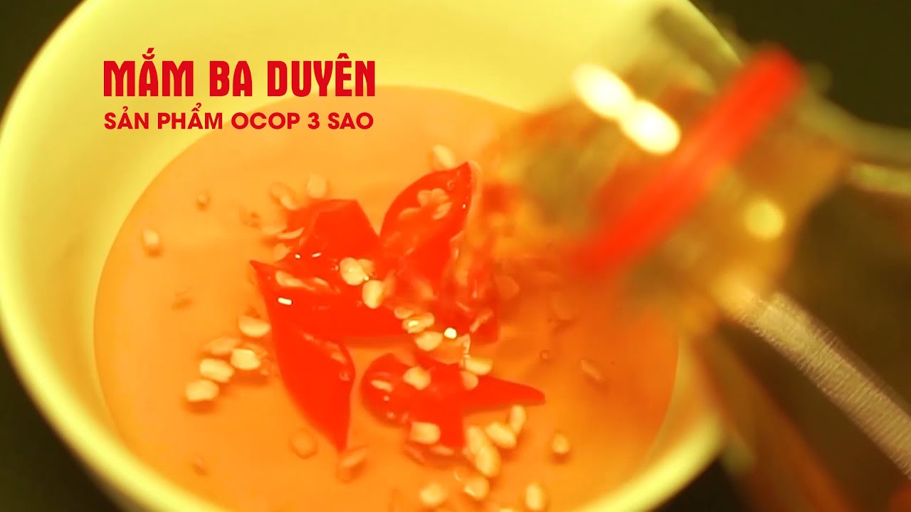 Mắm Ba Duyên đạt chuẩn Ocop 3 sao | SAO OCOP | PTQ