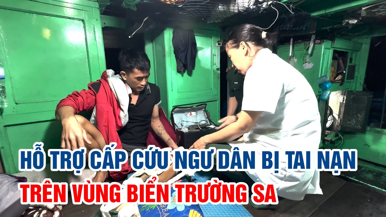 Hỗ trợ cấp cứu ngư dân bị tai nạn trên vùng biển Trường Sa | PTQ