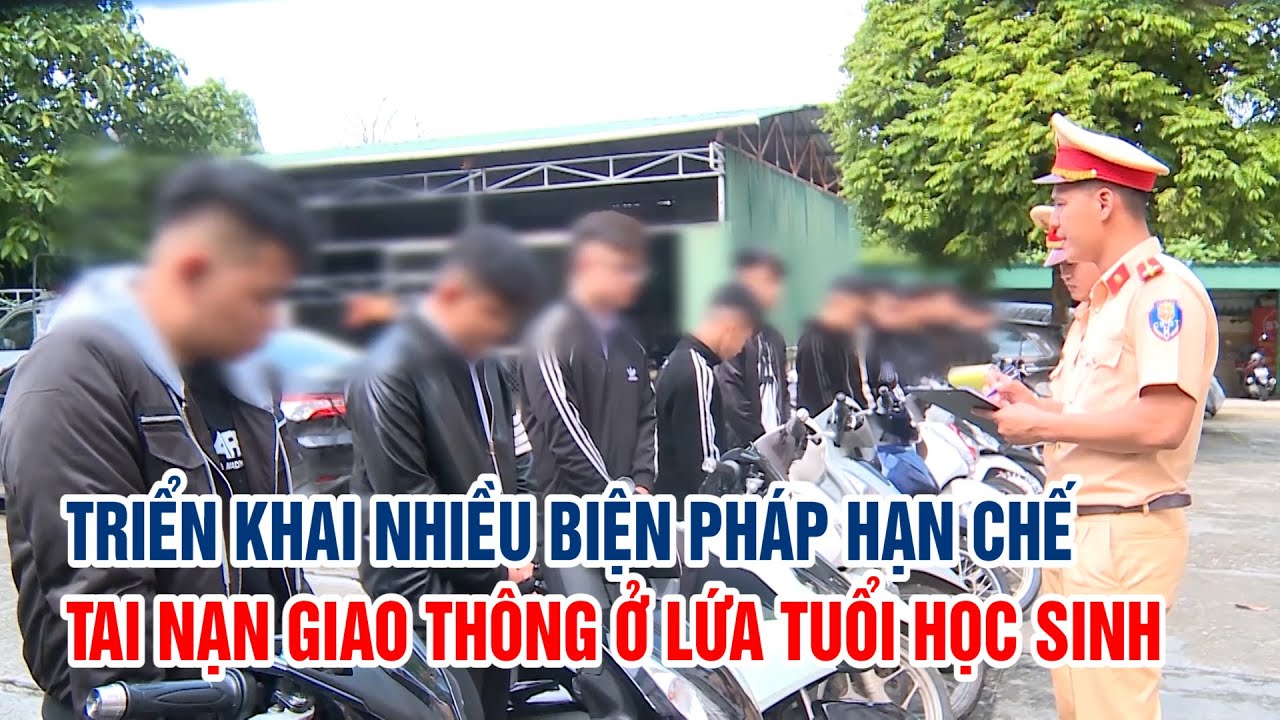 Triển khai nhiều biện pháp hạn chế tai nạn giao thông ở lứa tuổi học sinh | PTQ