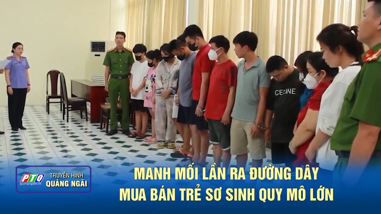 Manh mối lần ra đường dây mua bán trẻ sơ sinh quy mô lớn | PTQ