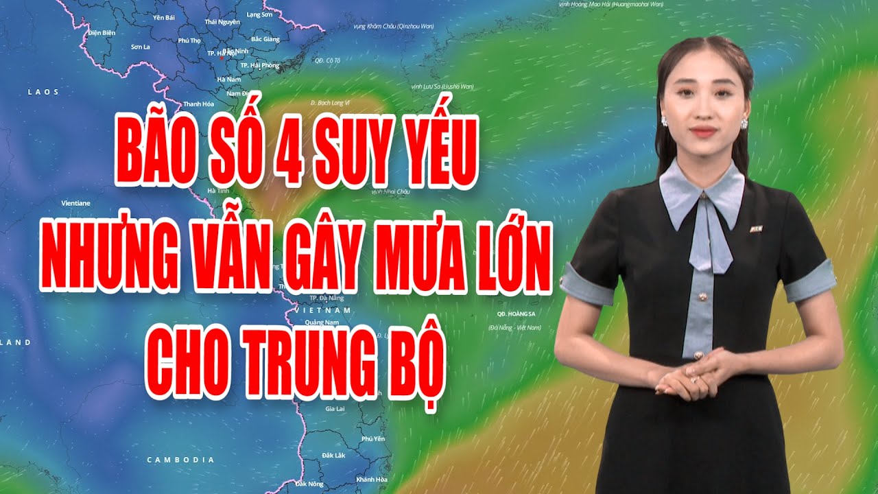 Bản tin thời tiết 19/9: Bão số 4 suy yếu nhưng vẫn gây mưa lớn cho Trung bộ