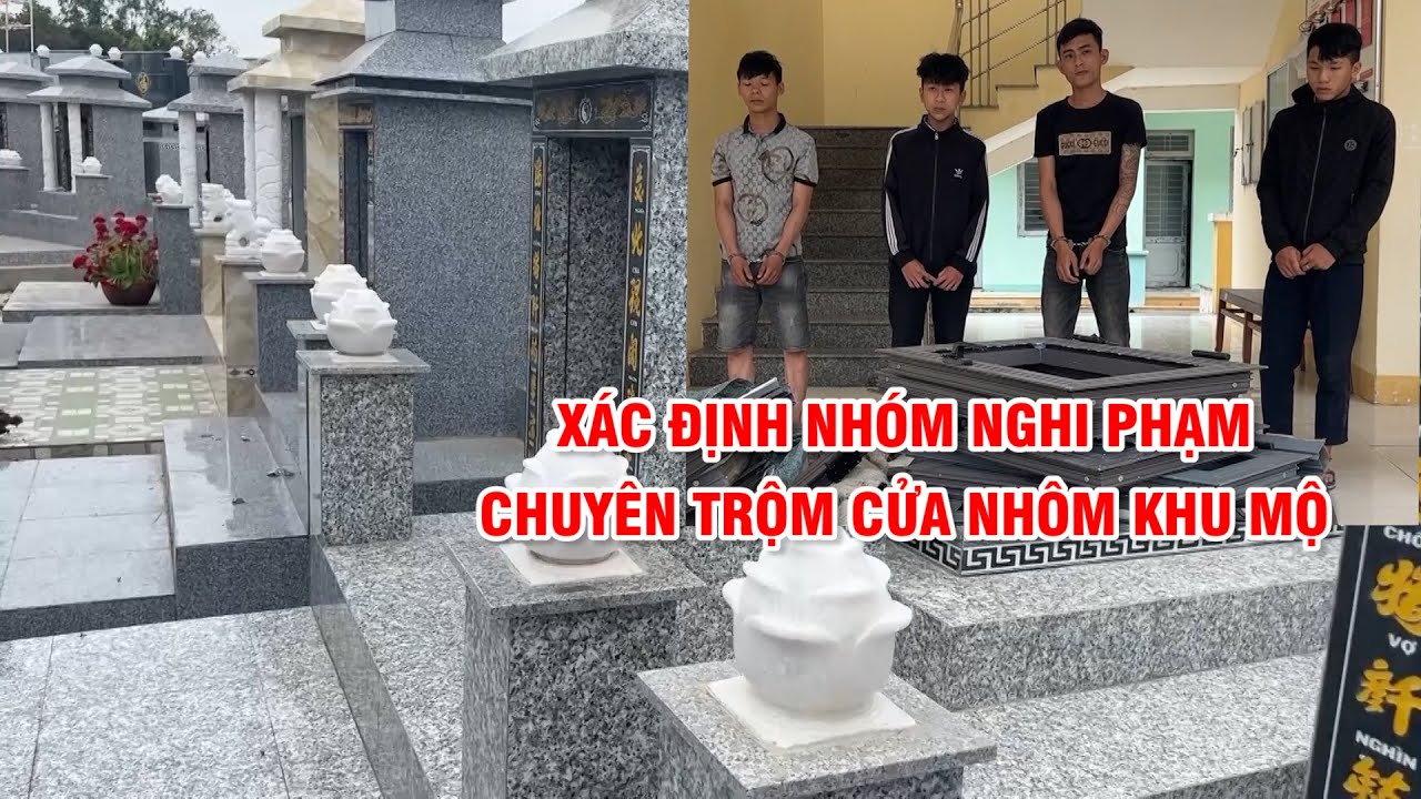 Quảng Ngãi: Xác định nhóm nghi phạm chuyên trộm cửa nhôm khu mộ  | PTQ