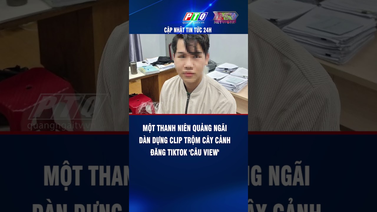 Một thanh niên Quảng Ngãi dàn dựng clip trộm cây cảnh đăng Tiktok 'câu view'