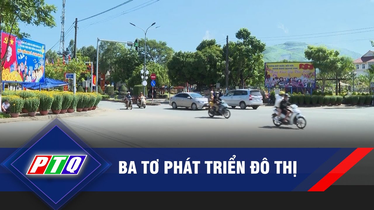 Ba Tơ phát triển đô thị | PTQ