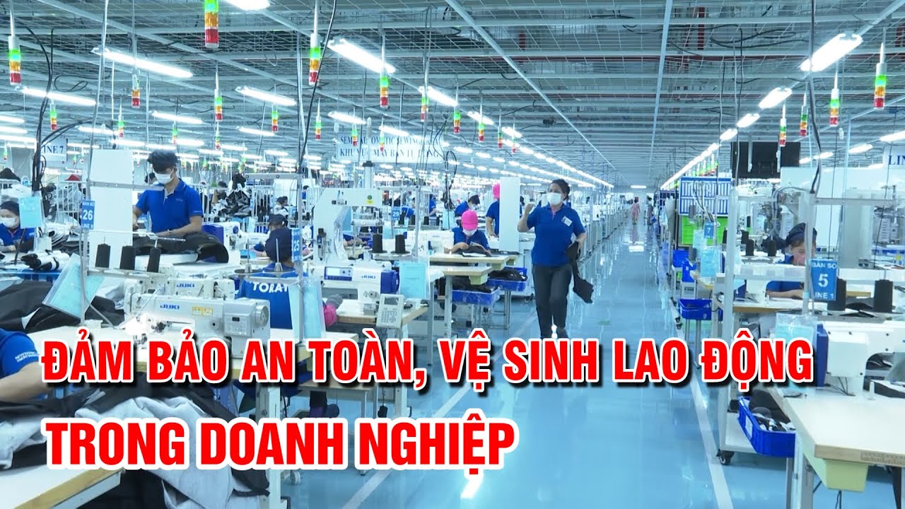 Đảm bảo an toàn, vệ sinh lao động trong doanh nghiệp | PTQ