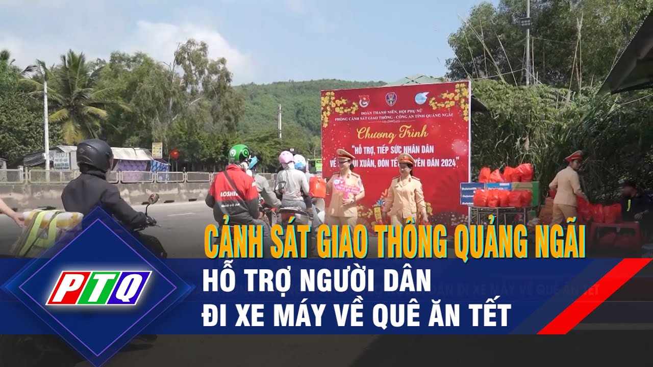 Cảnh sát giao thông Quảng Ngãi hỗ trợ người dân đi xe máy về quê ăn Tết | PTQ