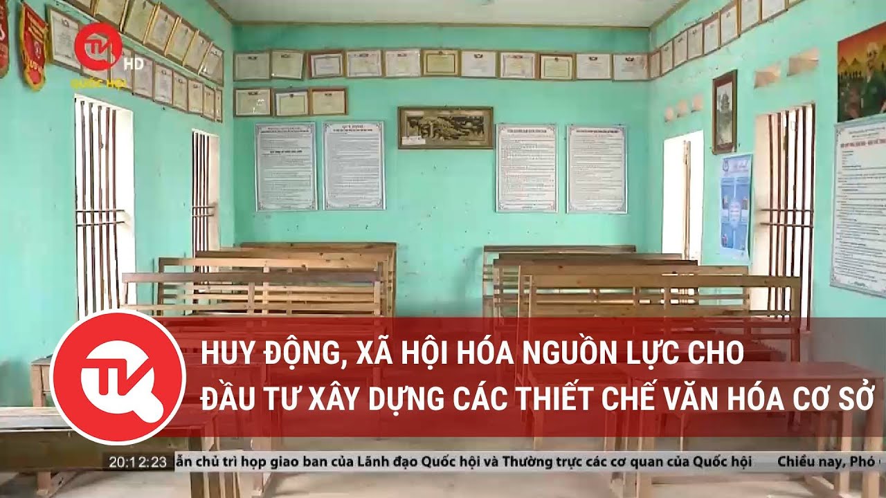 Huy động, xã hội hóa nguồn lực cho đầu tư xây dựng các thiết chế văn hóa cơ sở