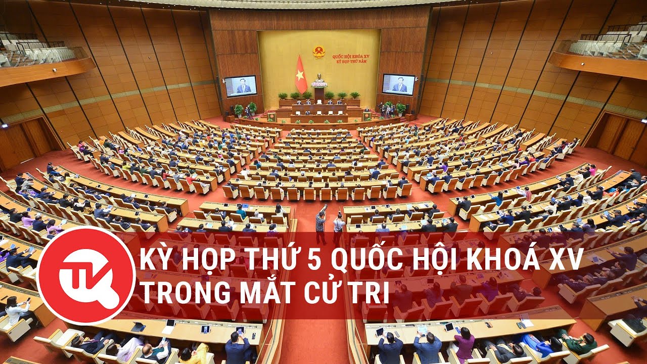 Kỳ họp thứ 5 Quốc hội khoá XV trong mắt cử tri | Truyền hình Quốc hội Việt Nam