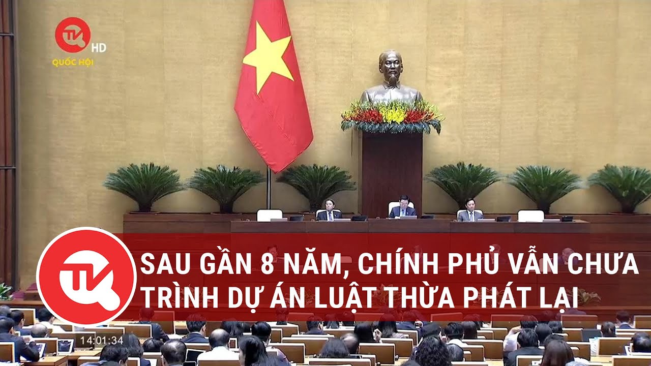 Sau gần 8 năm, Chính phủ vẫn chưa trình dự án Luật Thừa phát lại | Truyền hình Quốc hội Việt Nam