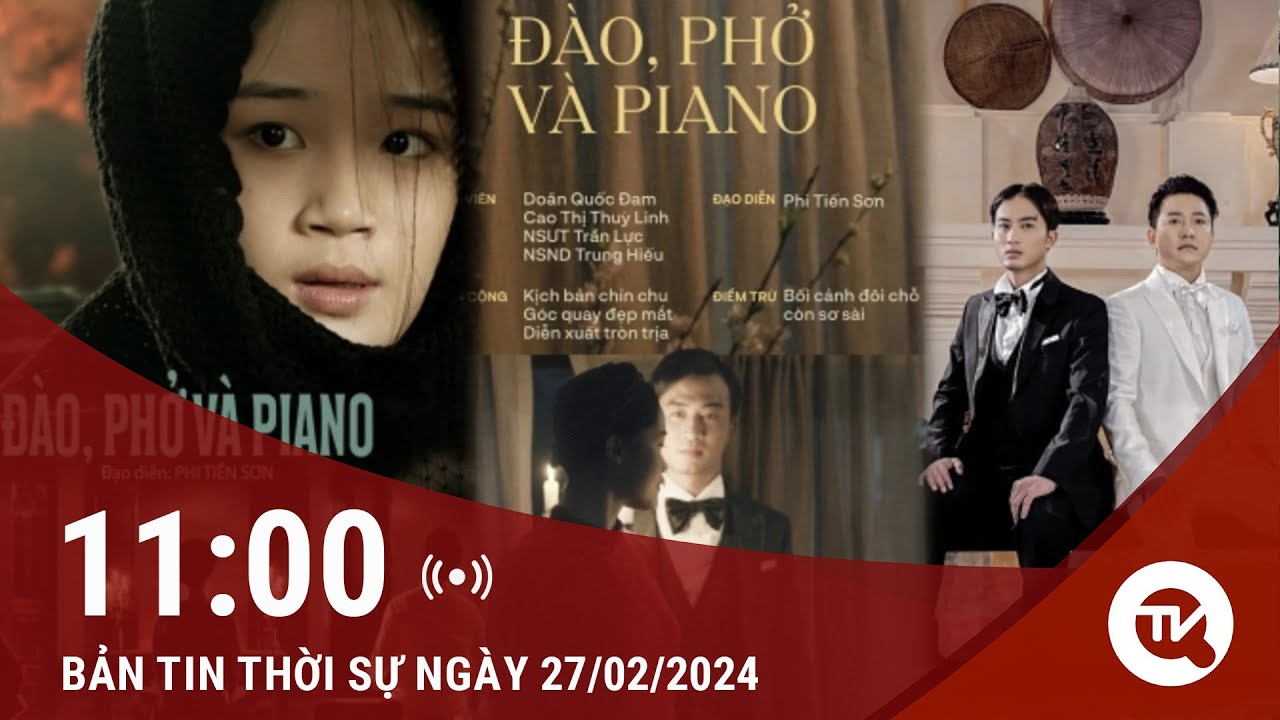 Thời sự 11h 27/2: CGV phủ nhận chiếu phim "Đào, phở và piano"