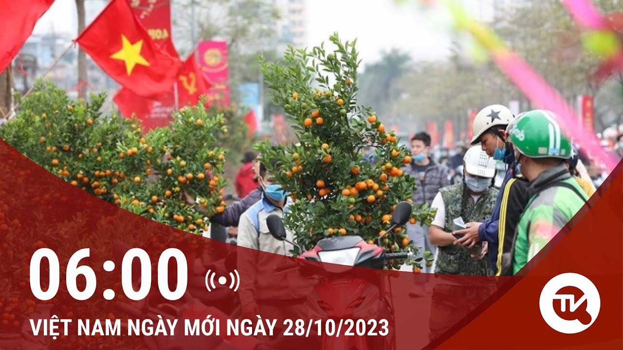 Việt Nam ngày mới 28/10: Chính thức trình thủ tướng phương án nghỉ tết 7 ngày