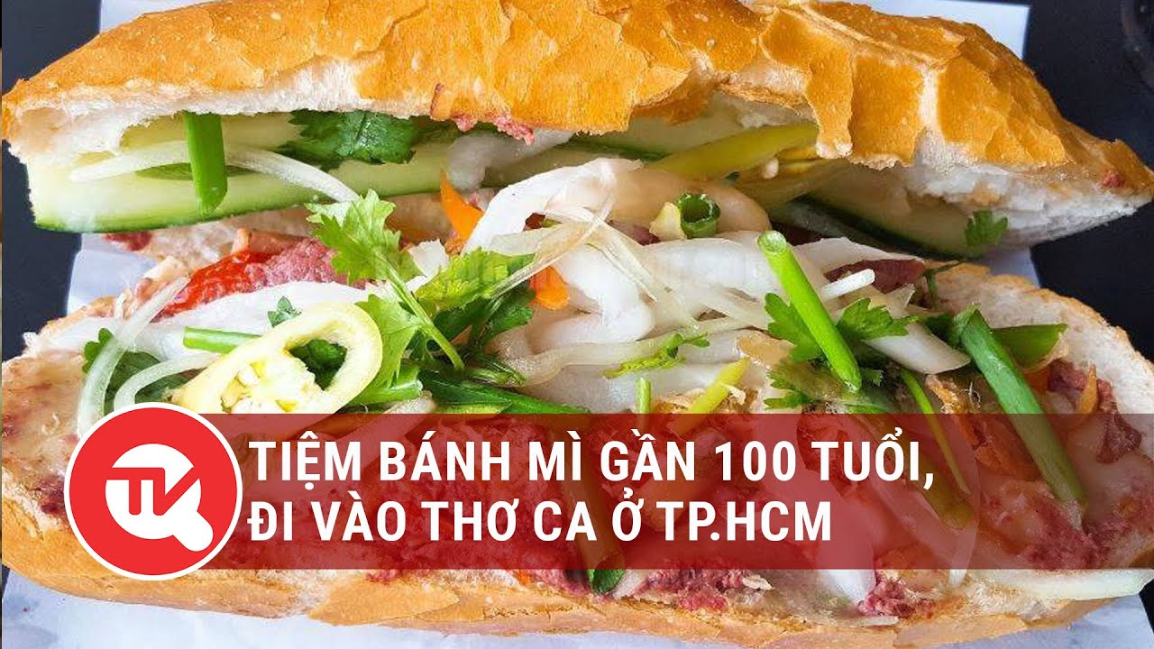 Tiệm bánh mì gần 100 tuổi, đi vào thơ ca ở TP.HCM | Truyền hình Quốc hội Việt Nam