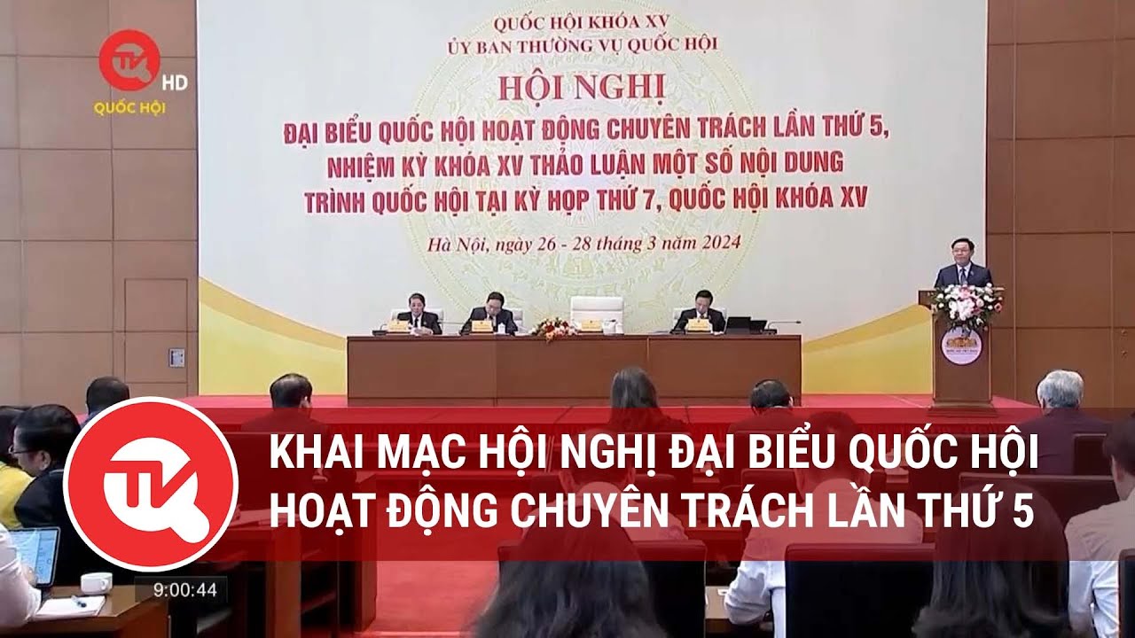 Khai mạc Hội nghị Đại biểu Quốc hội hoạt động chuyên trách lần thứ 5 | Truyền hình Quốc hội Việt Nam