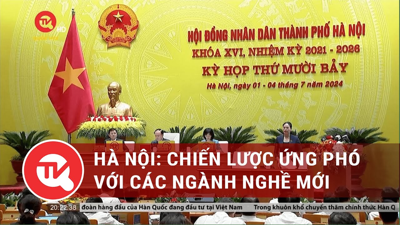 Hà Nội: Chiến lược ứng phó với các ngành nghề mới | Truyền hình Quốc hội Việt Nam