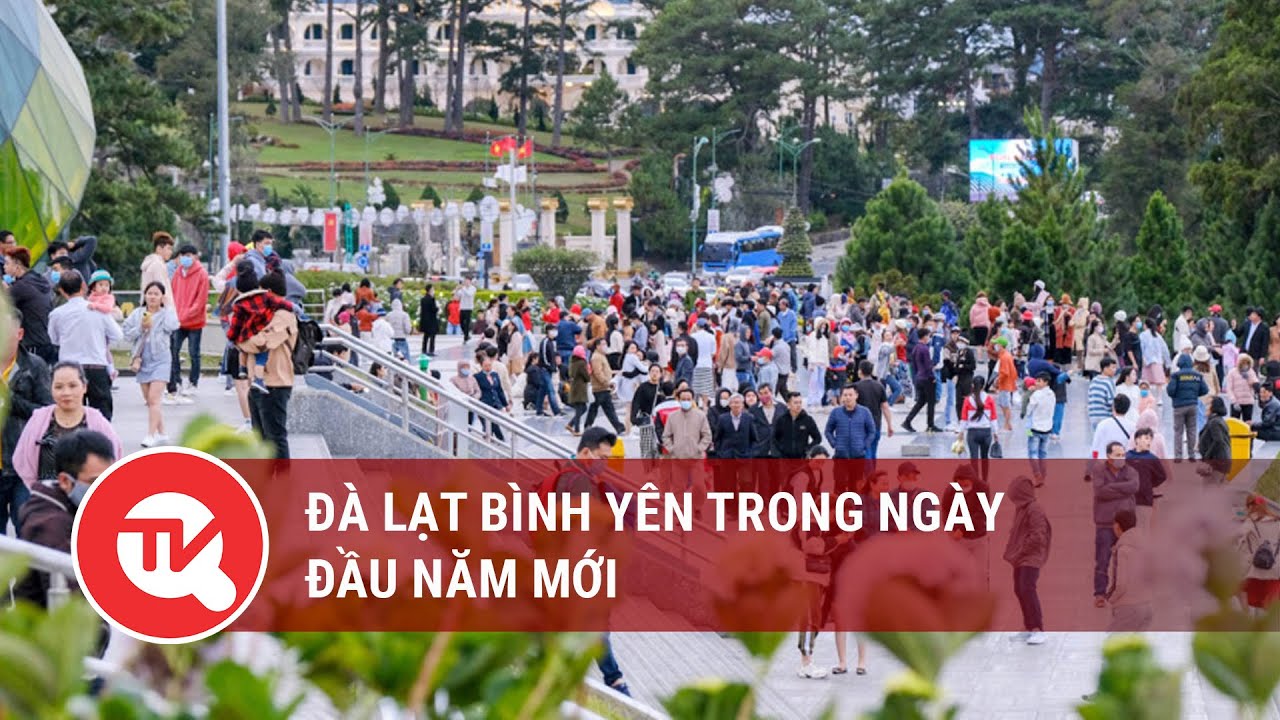 Đà Lạt bình yên trong ngày đầu năm mới | Truyền hình Quốc hội Việt Nam