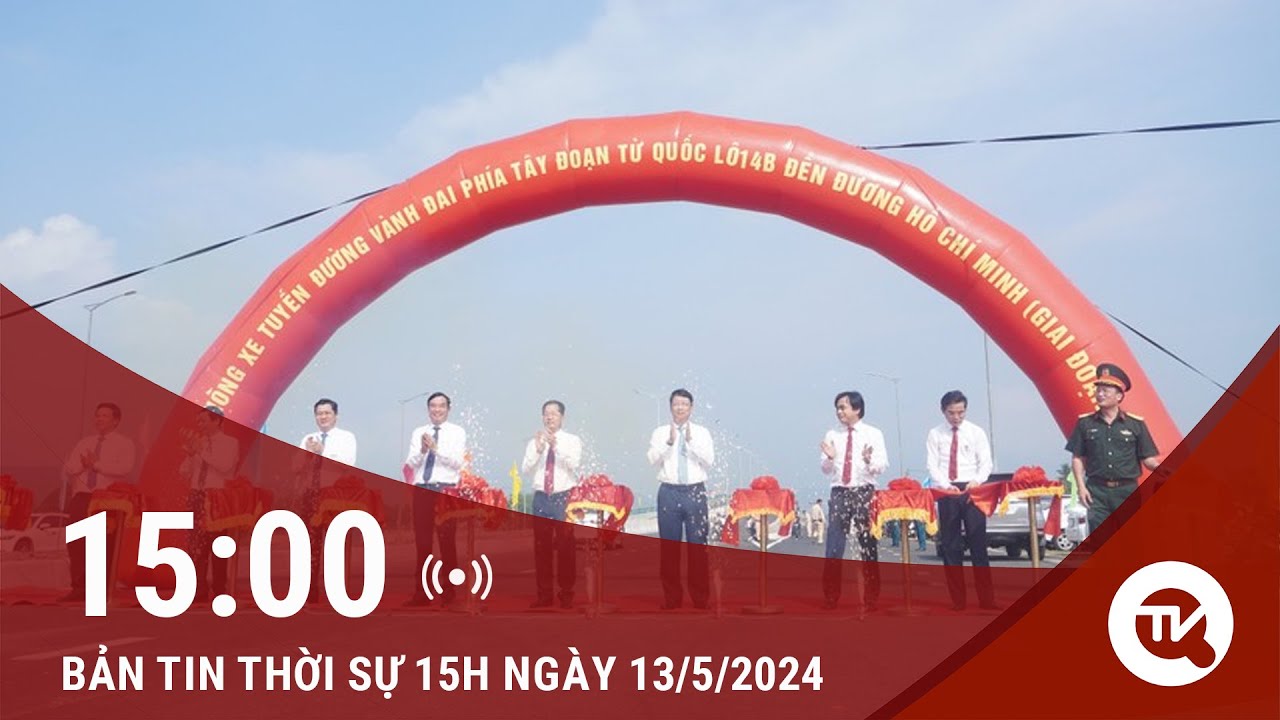 Bản tin Thời sự 15h 13/5: Đà Nẵng: Thông xe đường vành đai 1.500 tỷ đồng sau nhiều lần trễ hẹn