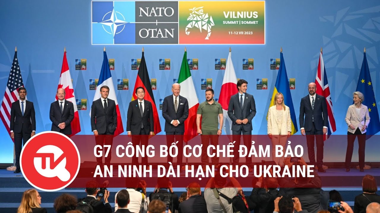 G7 công bố cơ chế đảm bảo an ninh dài hạn cho Ukraine | Truyền hình Quốc hội Việt Nam