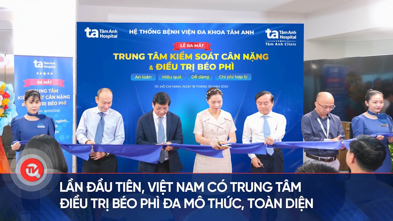 Lần đầu tiên, Việt Nam có trung tâm điều trị béo phì đa mô thức, toàn diện