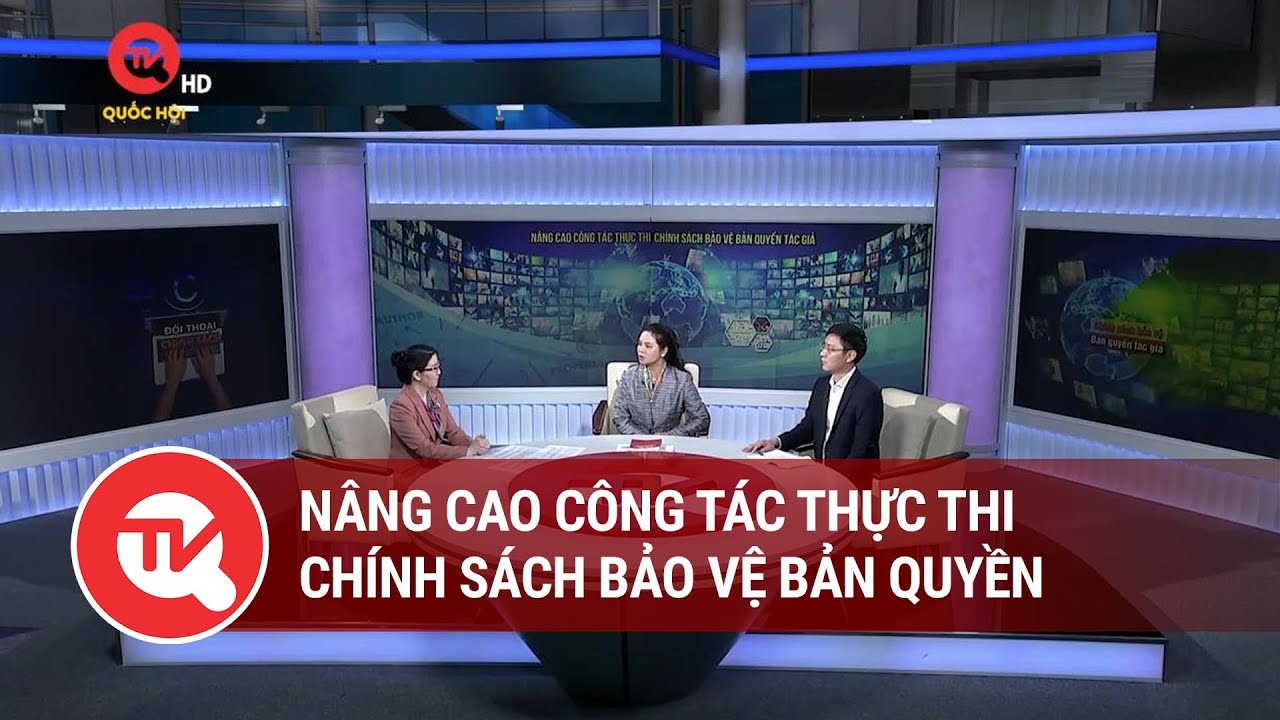 Nâng cao công tác thực thi chính sách bảo vệ bản quyền