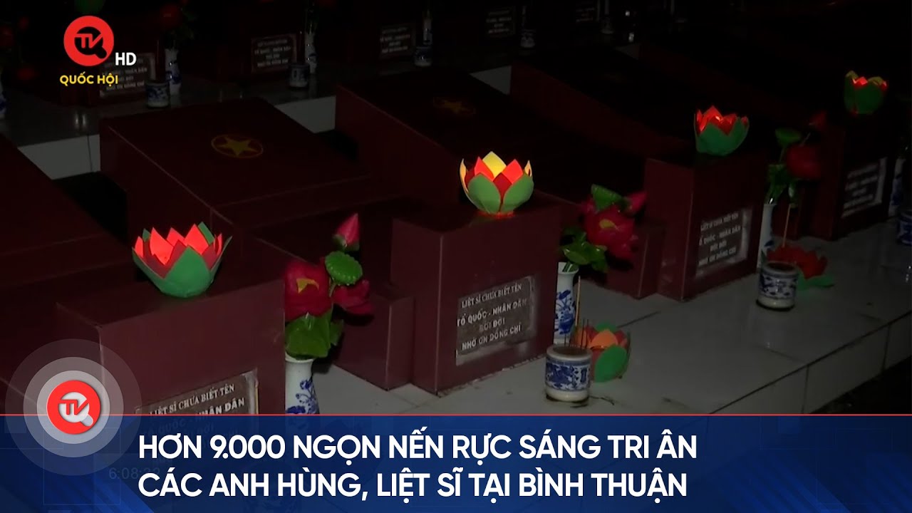 Hơn 9.000 ngọn nến rực sáng tri ân các anh hùng, liệt sĩ tại Bình Thuận