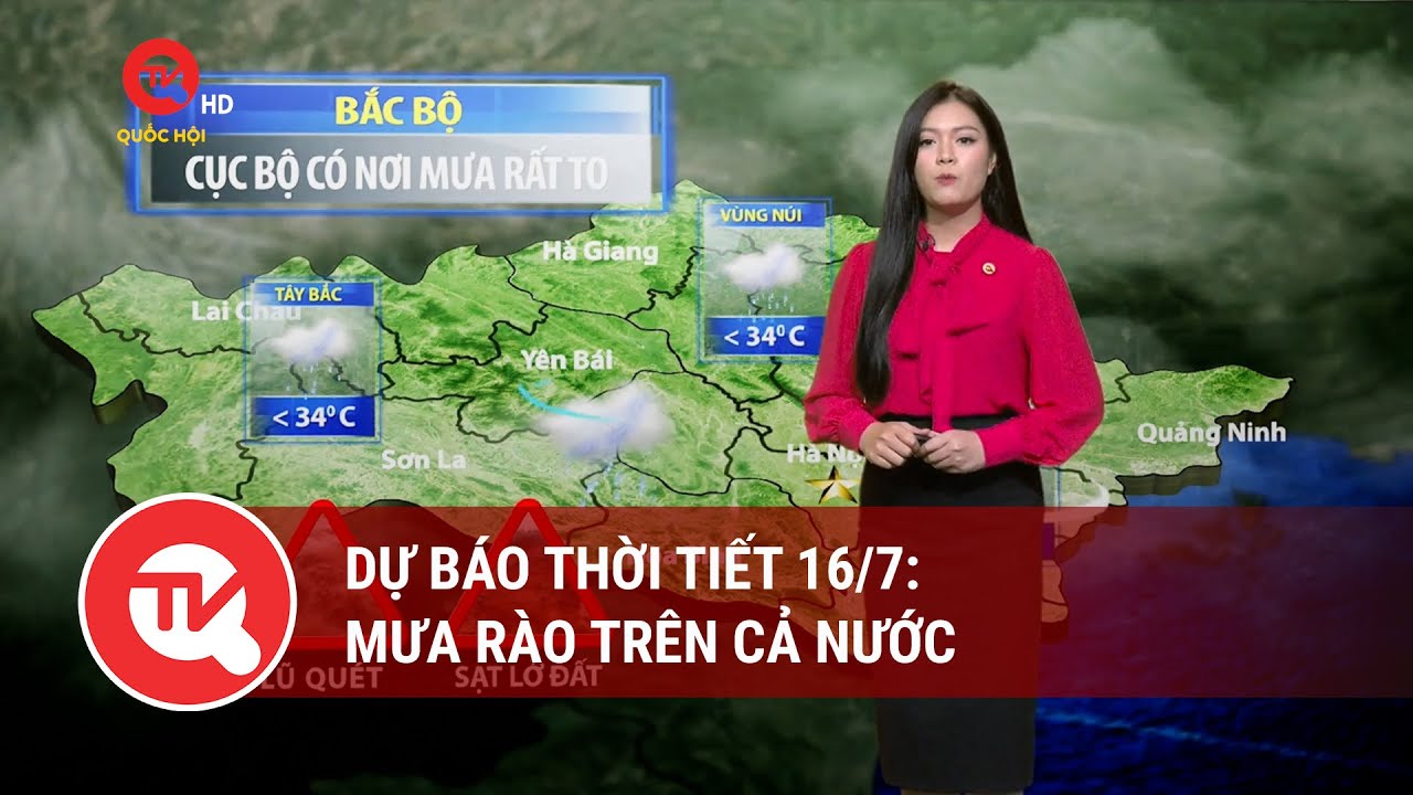 Dự báo thời tiết 16/7: Mưa rào trên cả nước| Truyền hình Quốc hội Việt Nam