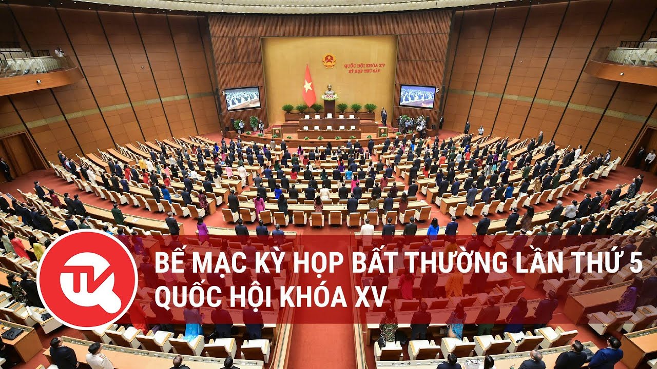 [TRỰC TIẾP] Bế mạc Kỳ họp bất thường lần thứ 5, Quốc hội khóa XV | Truyền hình Quốc hội Việt Nam