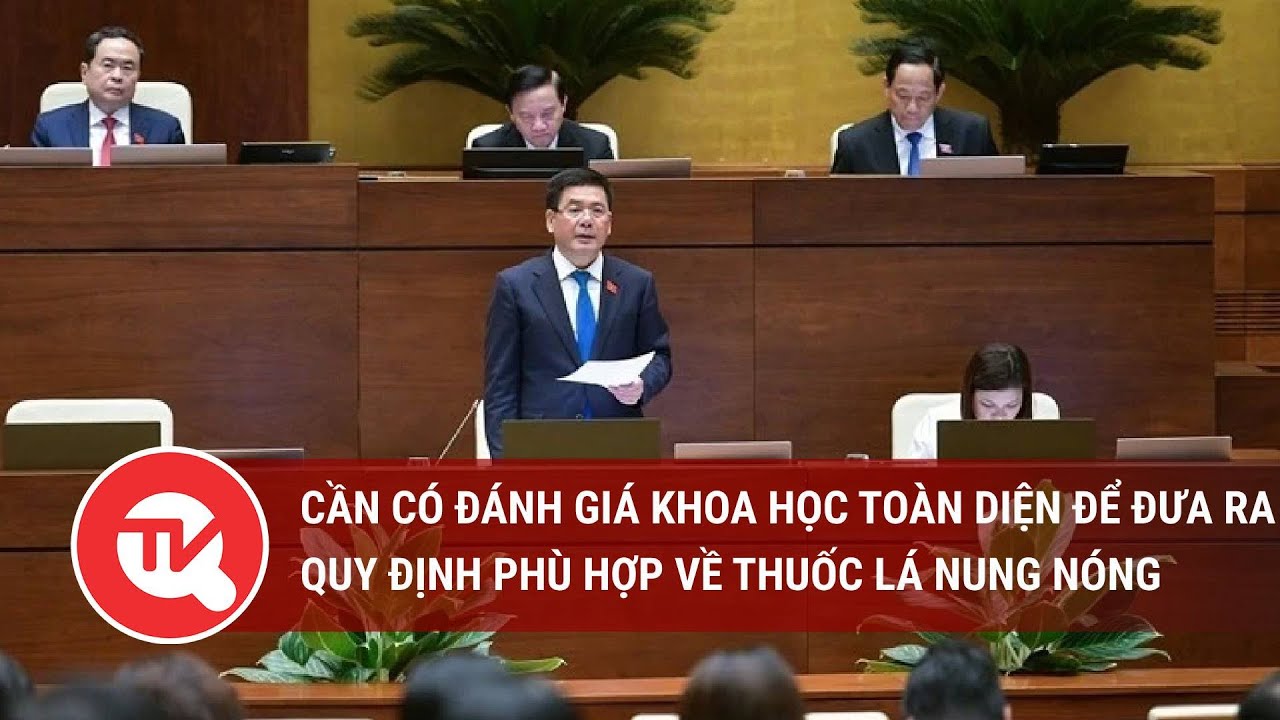 Cần có đánh giá khoa học toàn diện để đưa ra quy định phù hợp về thuốc lá nung nóng