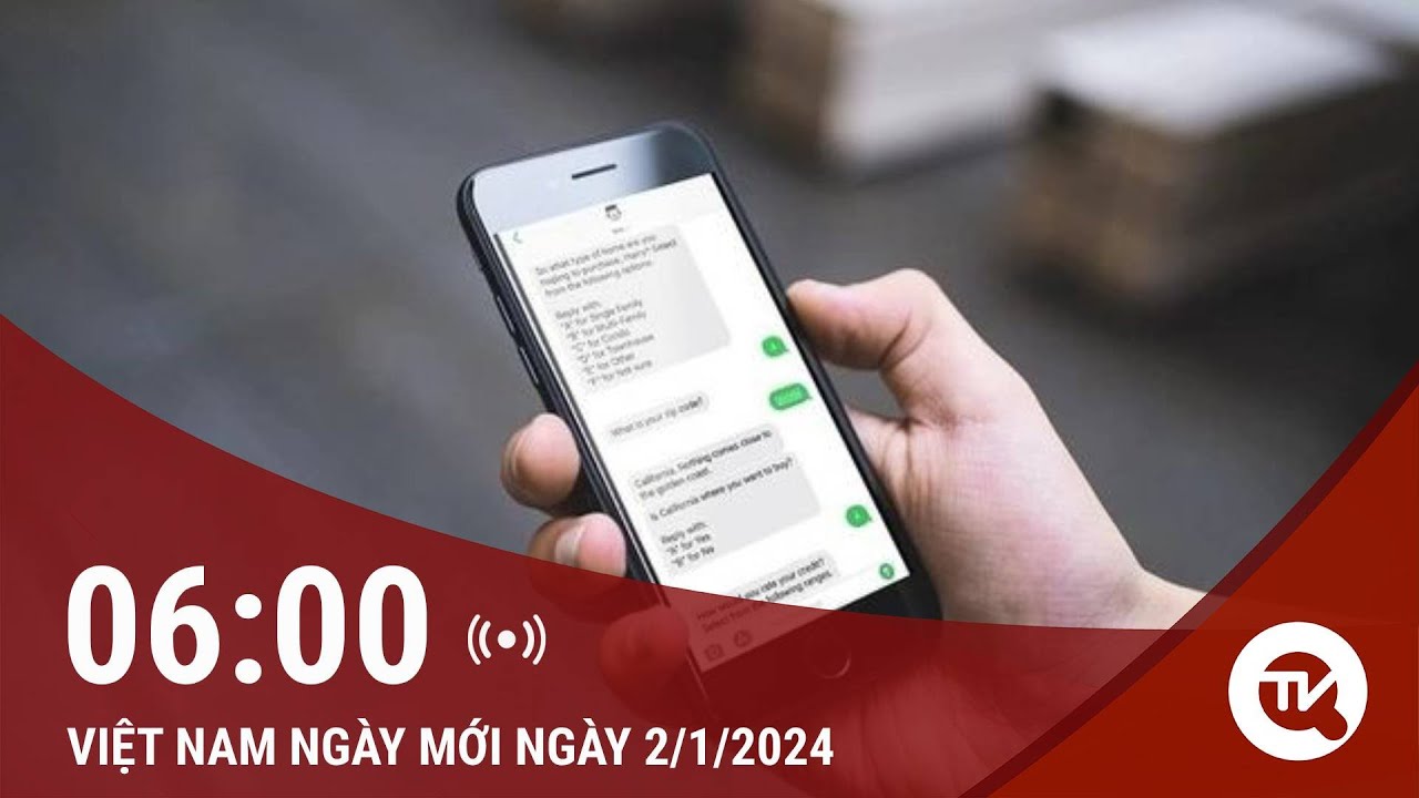 Việt Nam ngày mới 2/1: Một loạt ngân hàng thay đổi phí SMS Banking