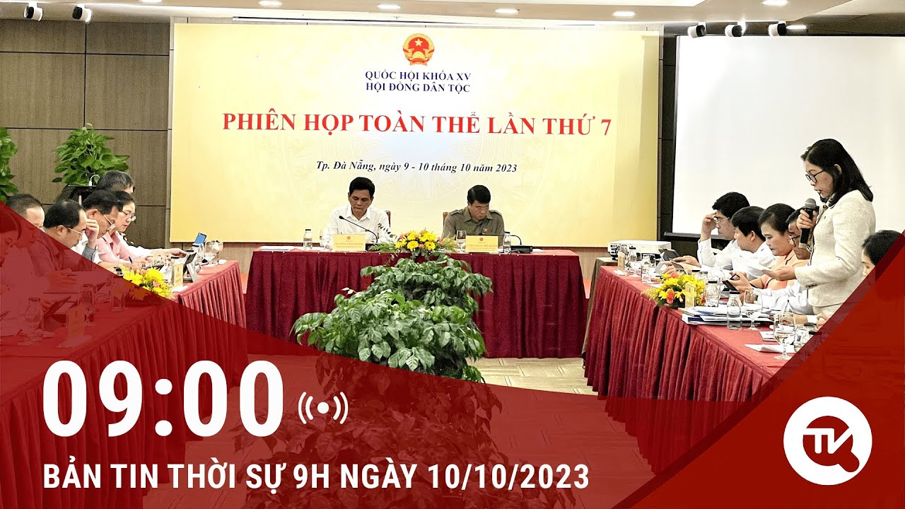 Thời sự 9h ngày 10/10: Cần hỗ trợ xác lập quyền sở hữu đất cho đồng bào dân tộc thiểu số