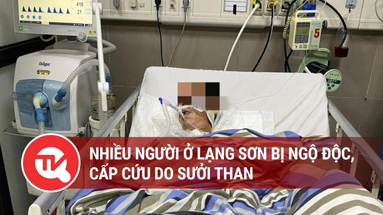 Nhiều người ở Lạng Sơn bị ngộ độc, cấp cứu do sưởi than | Truyền hình Quốc hội Việt Nam