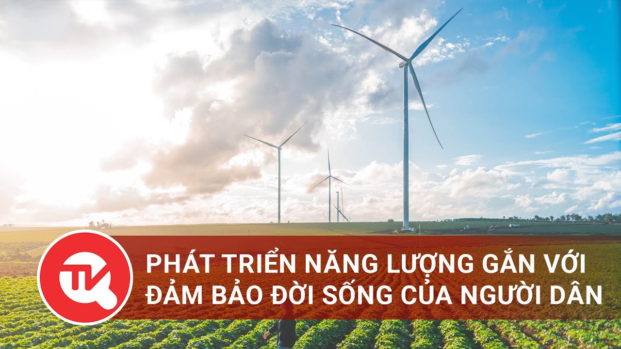 Gia Lai: Phát triển năng lượng gắn với đảm bảo đời sống của người dân