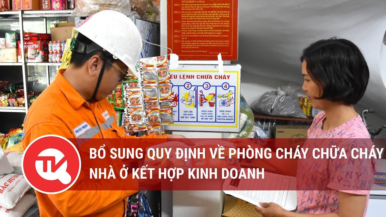 Bổ sung quy định về phòng cháy chữa cháy nhà ở kết hợp kinh doanh | Truyền hình Quốc hội Việt Nam