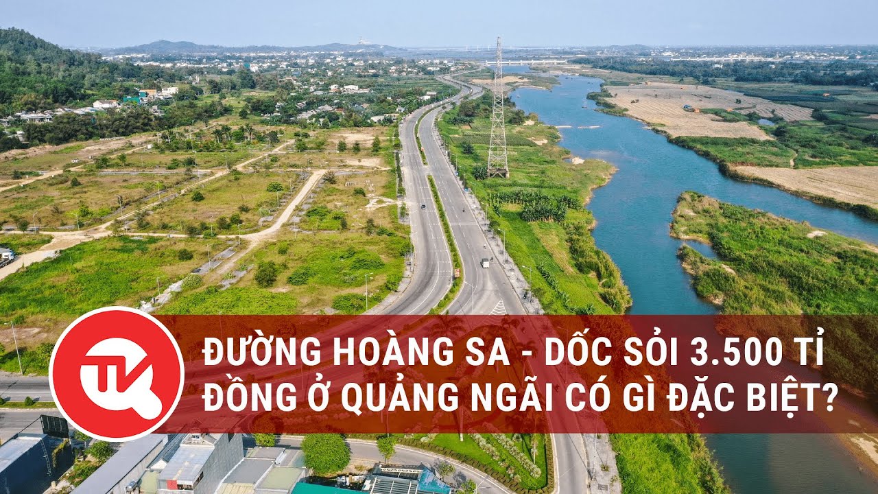 Đường Hoàng Sa - Dốc Sỏi 3.500 tỉ đồng ở Quảng Ngãi có gì đặc biệt? | Truyền hình Quốc hội Việt Nam