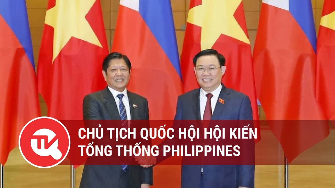 Chủ tịch Quốc hội hội kiến Tổng thống Philippines | Truyền hình Quốc hội Việt Nam