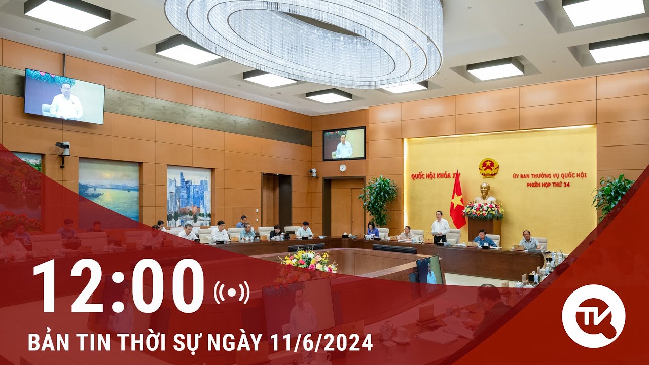 Thời sự 12h ngày 11/6:  Lấy phiếu xin ý kiến đại biểu Quốc hội về cấm tuyệt đối nồng độ cồn