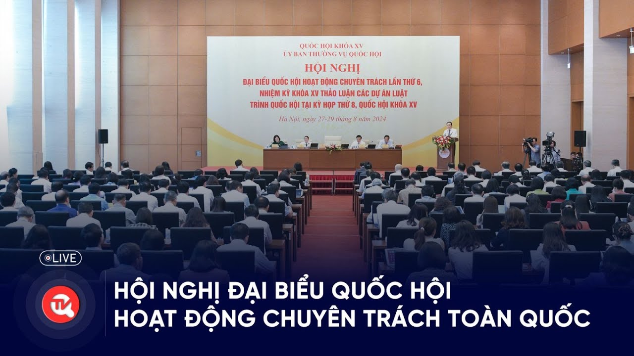 Hội nghị Đại biểu Quốc hội hoạt động chuyên trách toàn quốc | Truyền hình Quốc hội Việt Nam