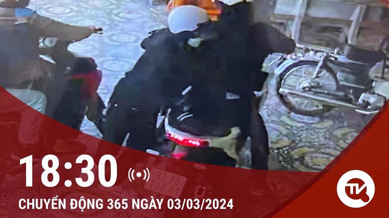 Chuyển động 365 ngày 3/3: Cướp tiệm vàng ở Bình Dương, nhóm đối tượng nghi dùng súng đe dọa