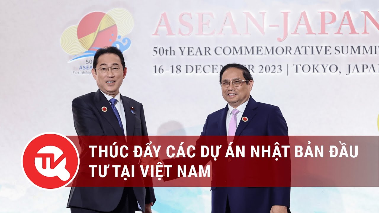 Thúc đẩy các dự án Nhật Bản đầu tư tại Việt Nam | Truyền hình Quốc hội Việt Nam