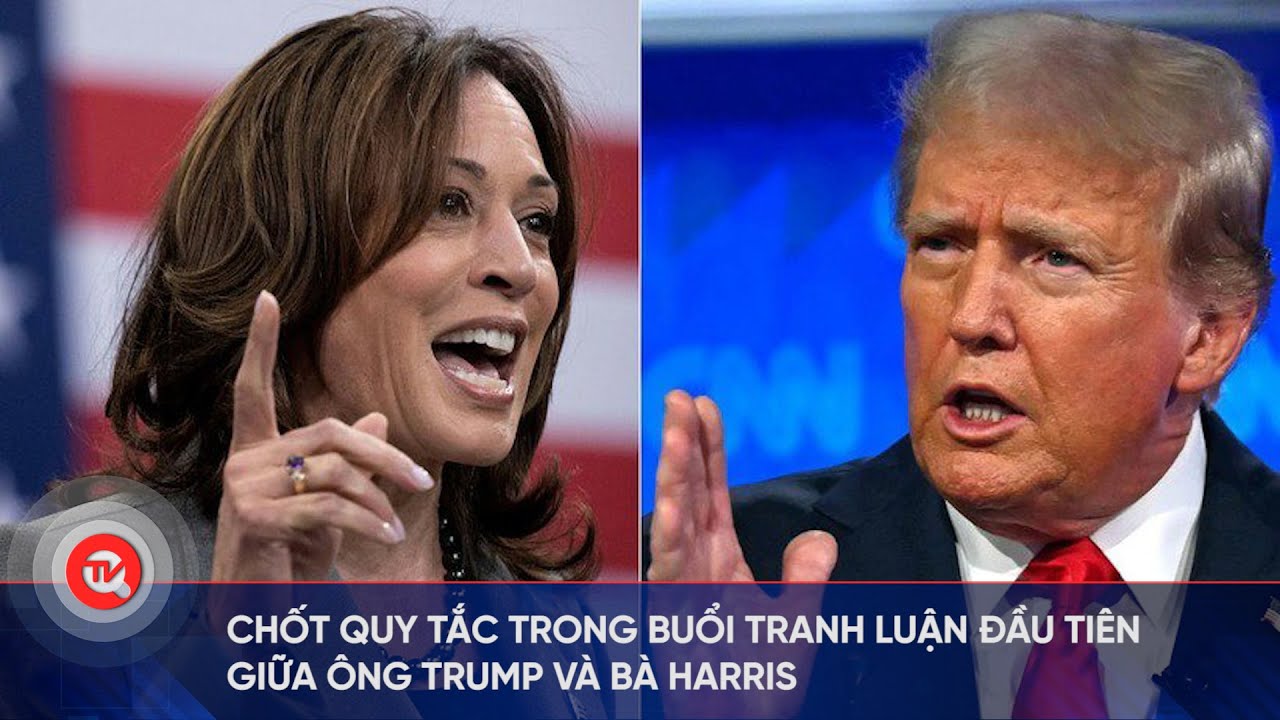 Chốt quy tắc trong buổi tranh luận đầu tiên giữa ông Trump và bà Harris