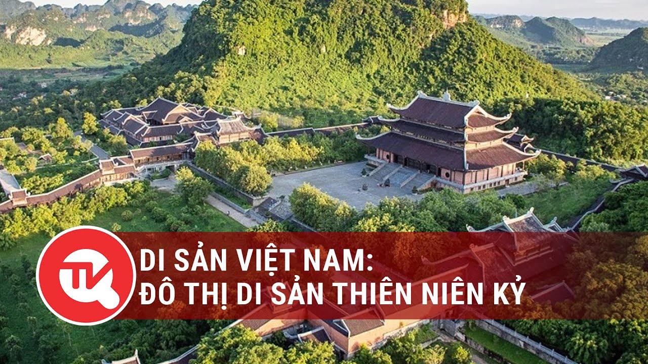 Cố đô Hoa Lư - Đô thị di sản thiên niên kỷ | Truyền hình Quốc hội Việt Nam