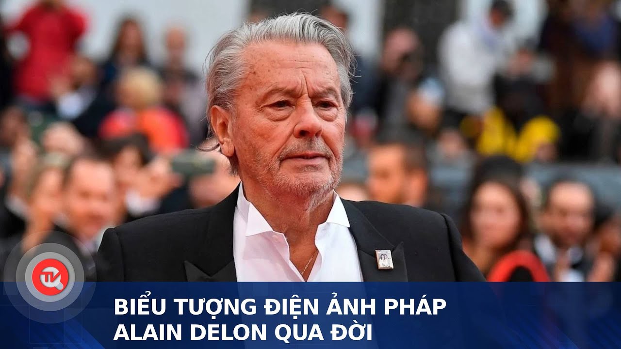 Biểu tượng điện ảnh Pháp Alain Delon qua đời | Truyền hình Quốc hội Việt Nam