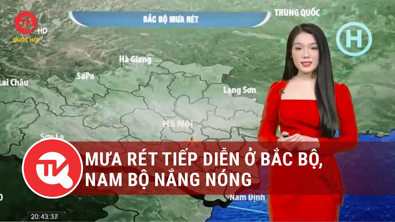 Dự báo thời tiết 27/01: Bắc Bộ mưa rét, Nam Bộ nắng nóng | Truyền hình Quốc hội Việt Nam