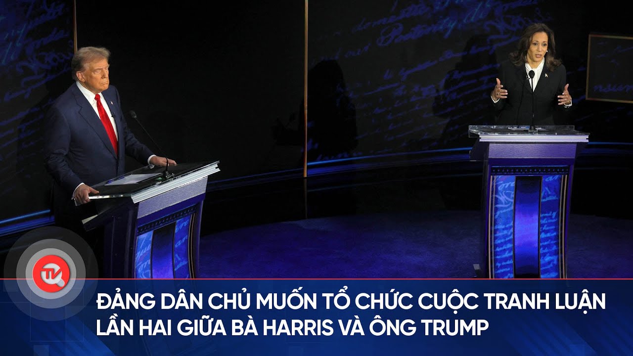 Đảng Dân chủ muốn tổ chức cuộc tranh luận lần hai giữa bà Harris và ông Trump