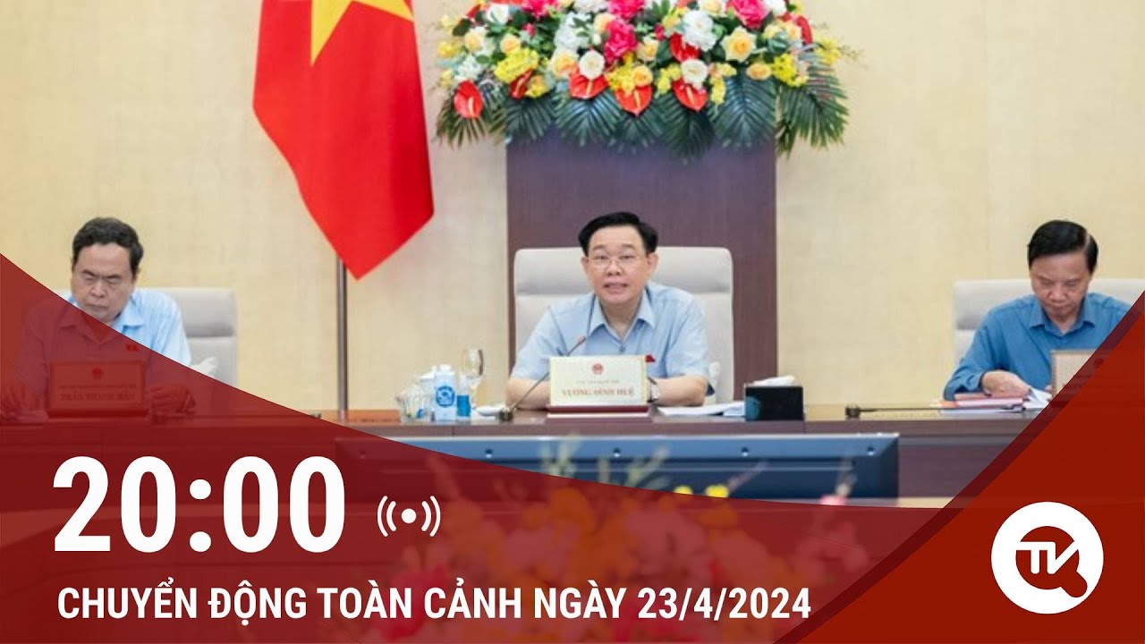 Bản tin Thời sự toàn cảnh 23/4: Làm rõ tiêu chuẩn cao tốc phân kỳ đầu tư