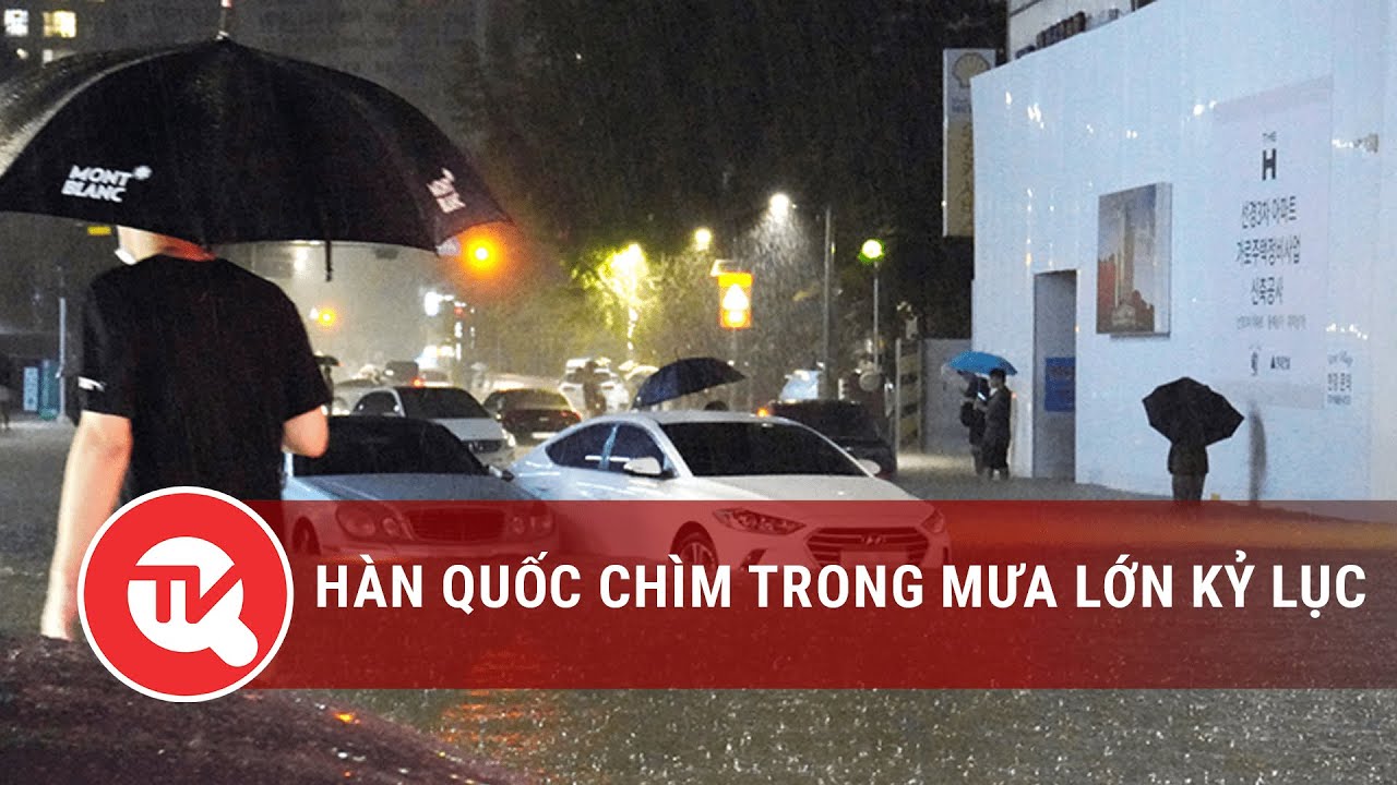 Hàn Quốc chìm trong mưa lớn kỷ lục   | Truyền hình Quốc hội Việt Nam