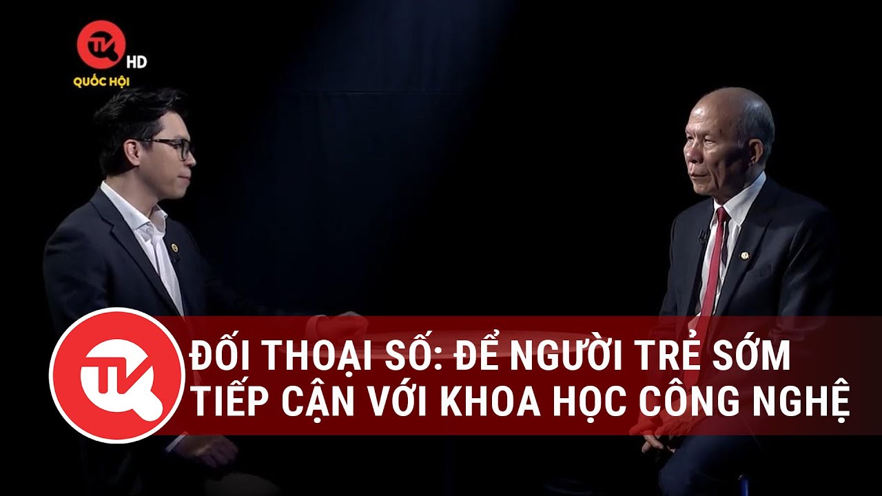 Để người trẻ sớm tiếp cận với khoa học công nghệ | Truyền hình Quốc hội Việt Nam