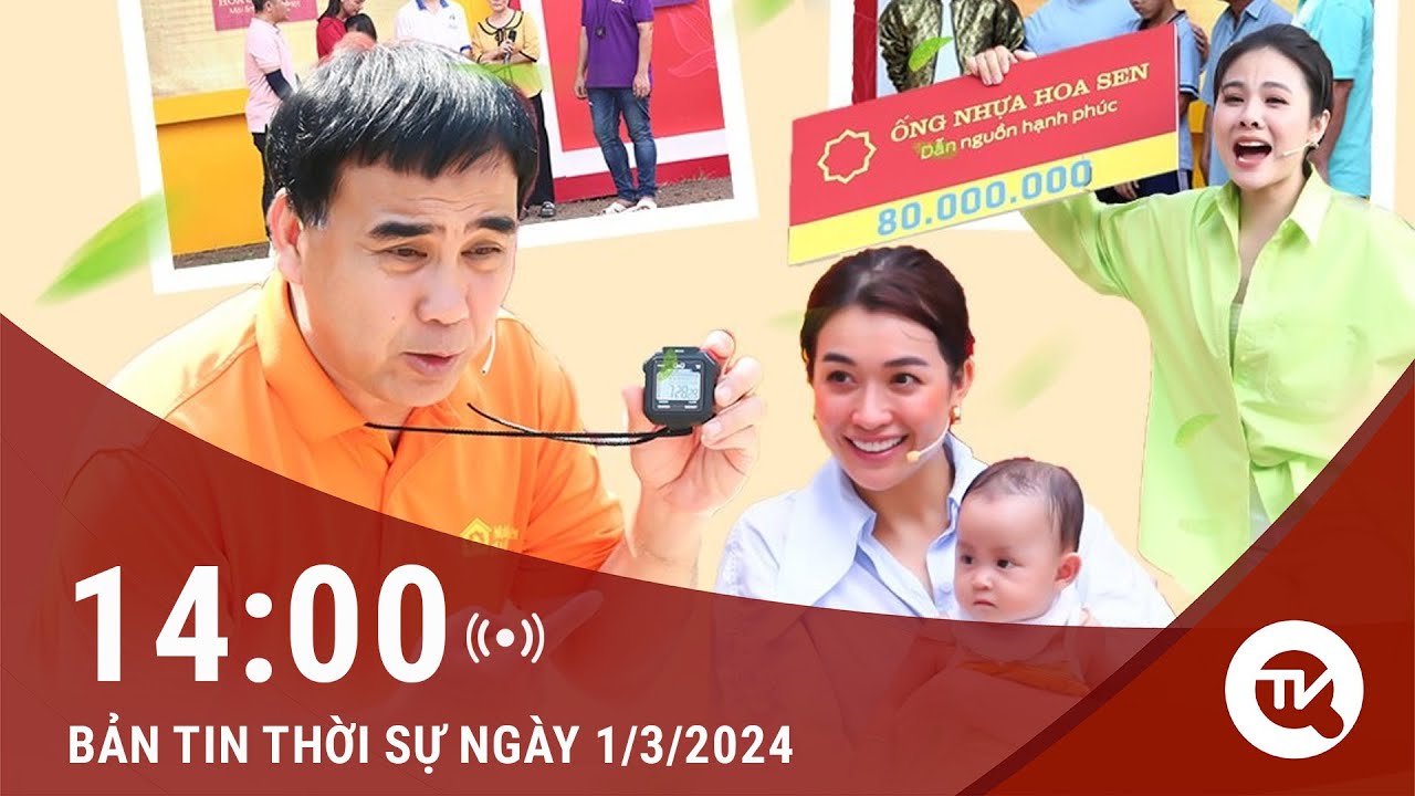 Thời sự 14h 01/03: "Mái Ấm Gia Đình Việt” lan tỏa yêu thương tại xứ Trầm Hương