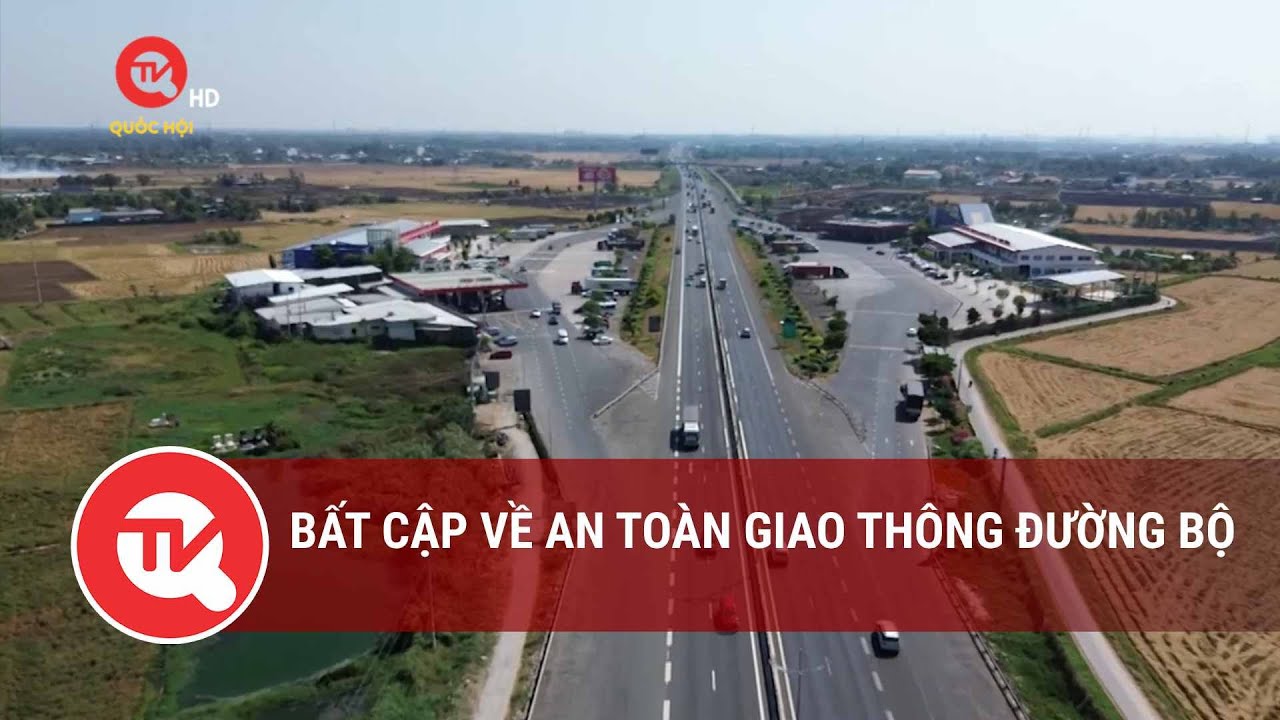 Bất cập về an toàn giao thông đường bộ | Truyền hình Quốc hội Việt Nam