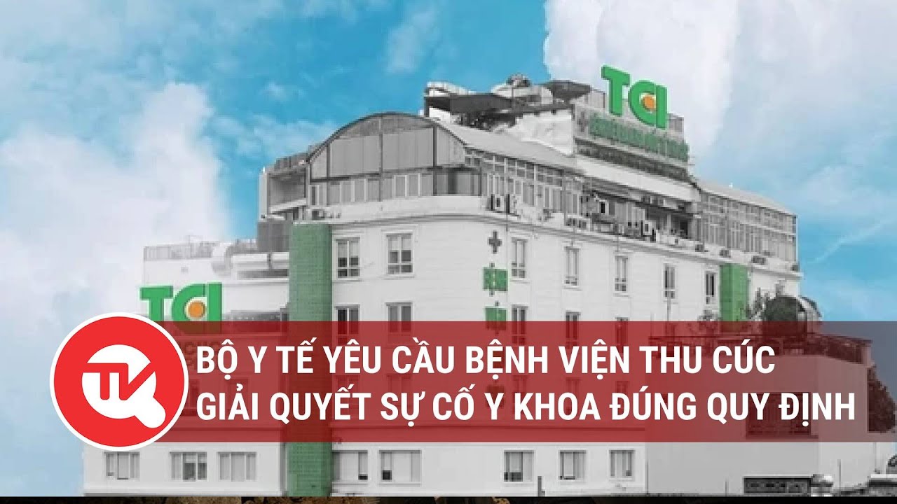 Vụ thai nhi tử vong:  Bộ Y tế yêu cầu bệnh viện Thu Cúc giải quyết sự cố y khoa theo đúng quy định